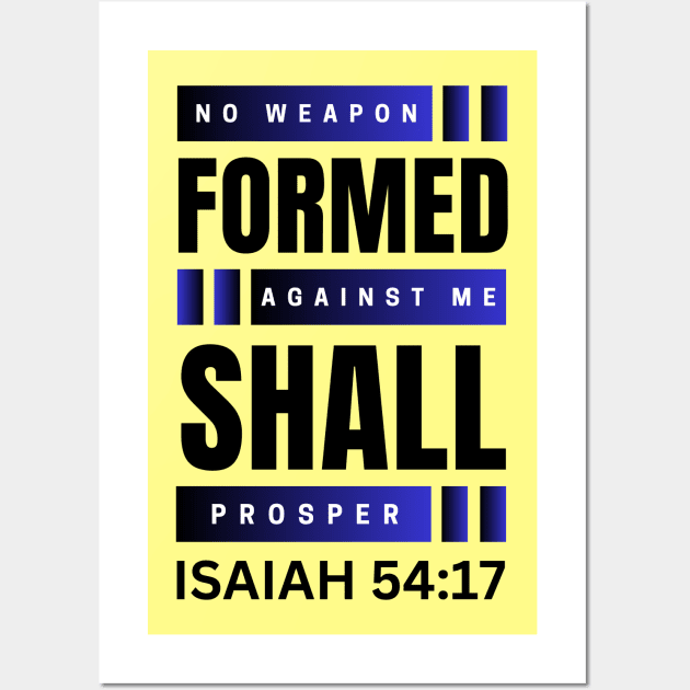 No Weapon Formed Against Me Shall Prosper | Christian Wall Art by All Things Gospel